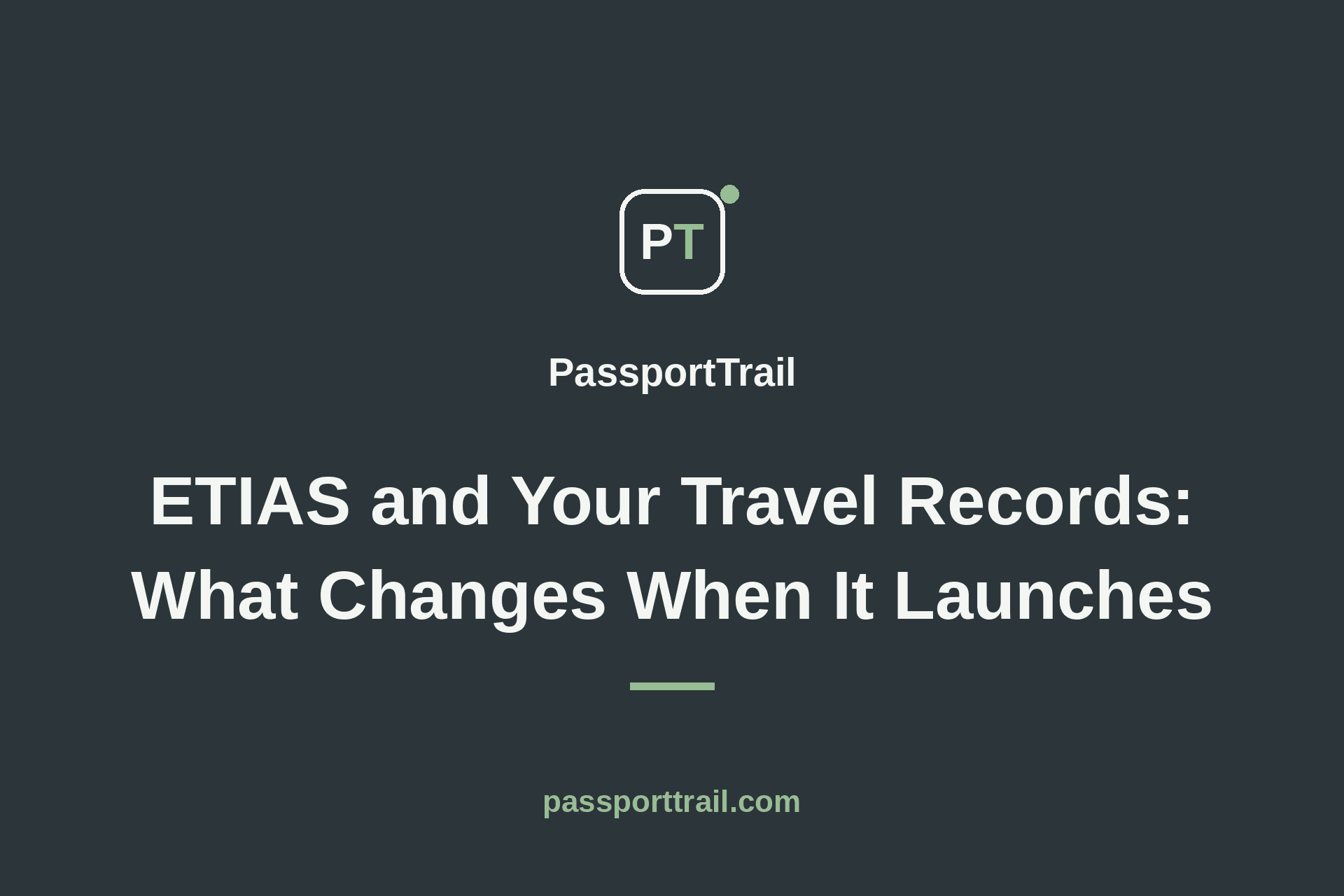 ETIAS and Your Travel Records: What Changes When It Launches